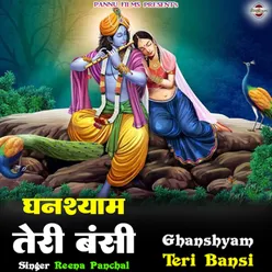 Ghanshyam Teri Bansi